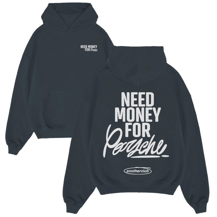 NEED MONEY FOR PORCHE OVERSIZE HOODIE